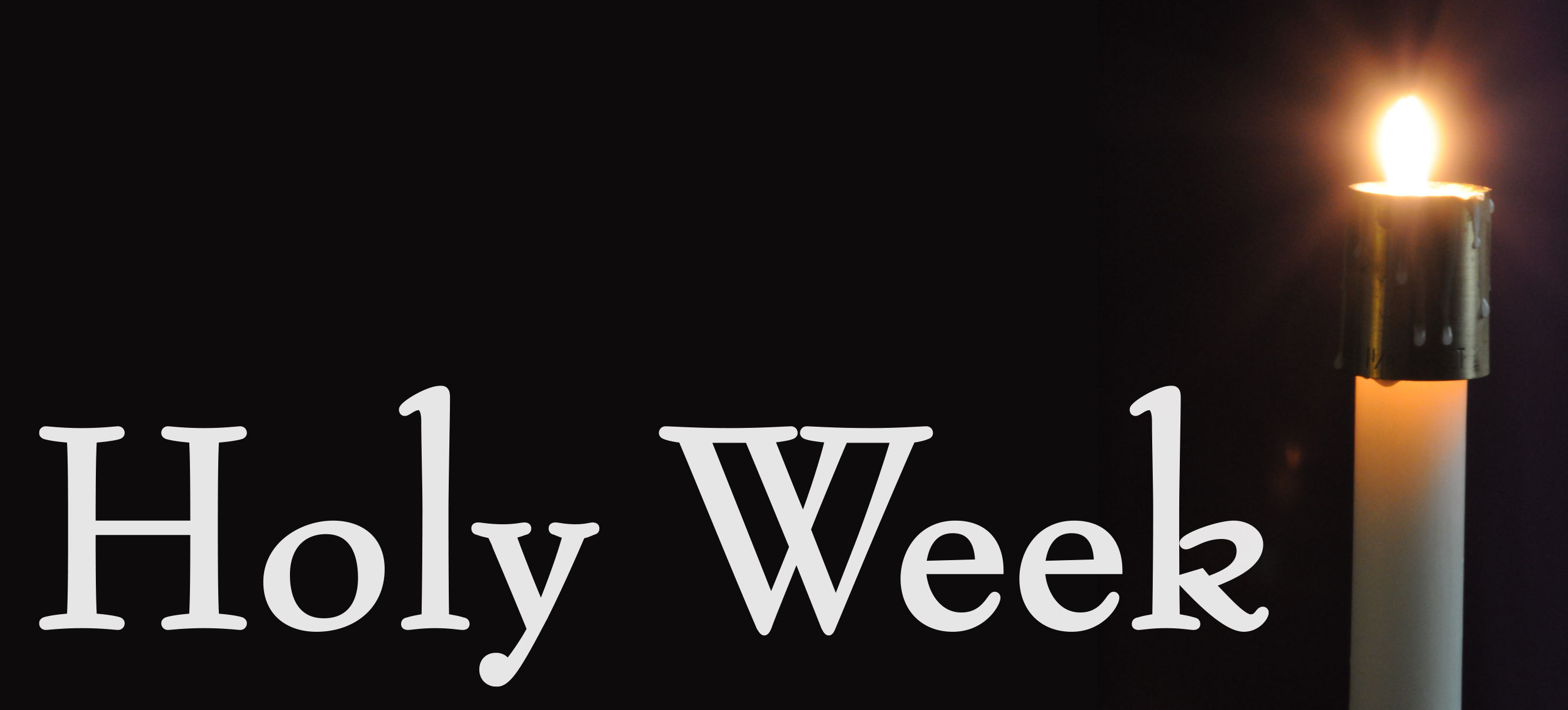 Holy Week Services March 28 To April 1